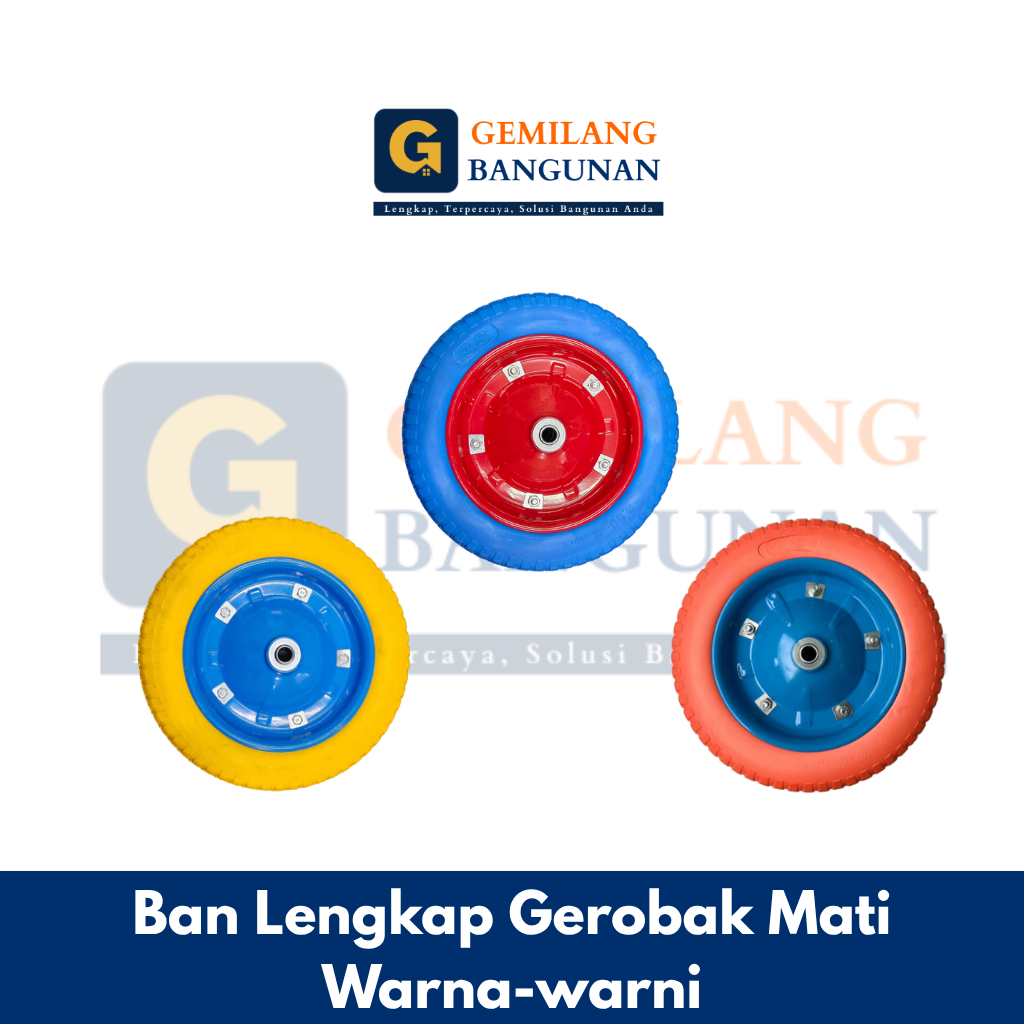 Ban Lengkap Gerobak Mati Warna-Warni / Roda Gerobak Pasir Tipe Ban Mati Warna Warni