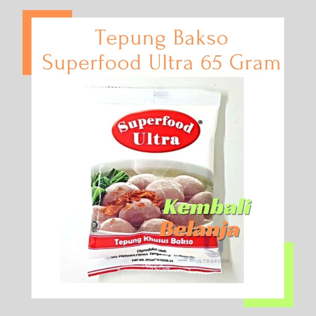 

Tepung Bakso SuperFood Ultra 65 Gram/ Tepung Khusus Bakso/ Superfood Ultra/ Pengenyal Bakso Superfood Ultra/ Tepung Pengenyal Bakso