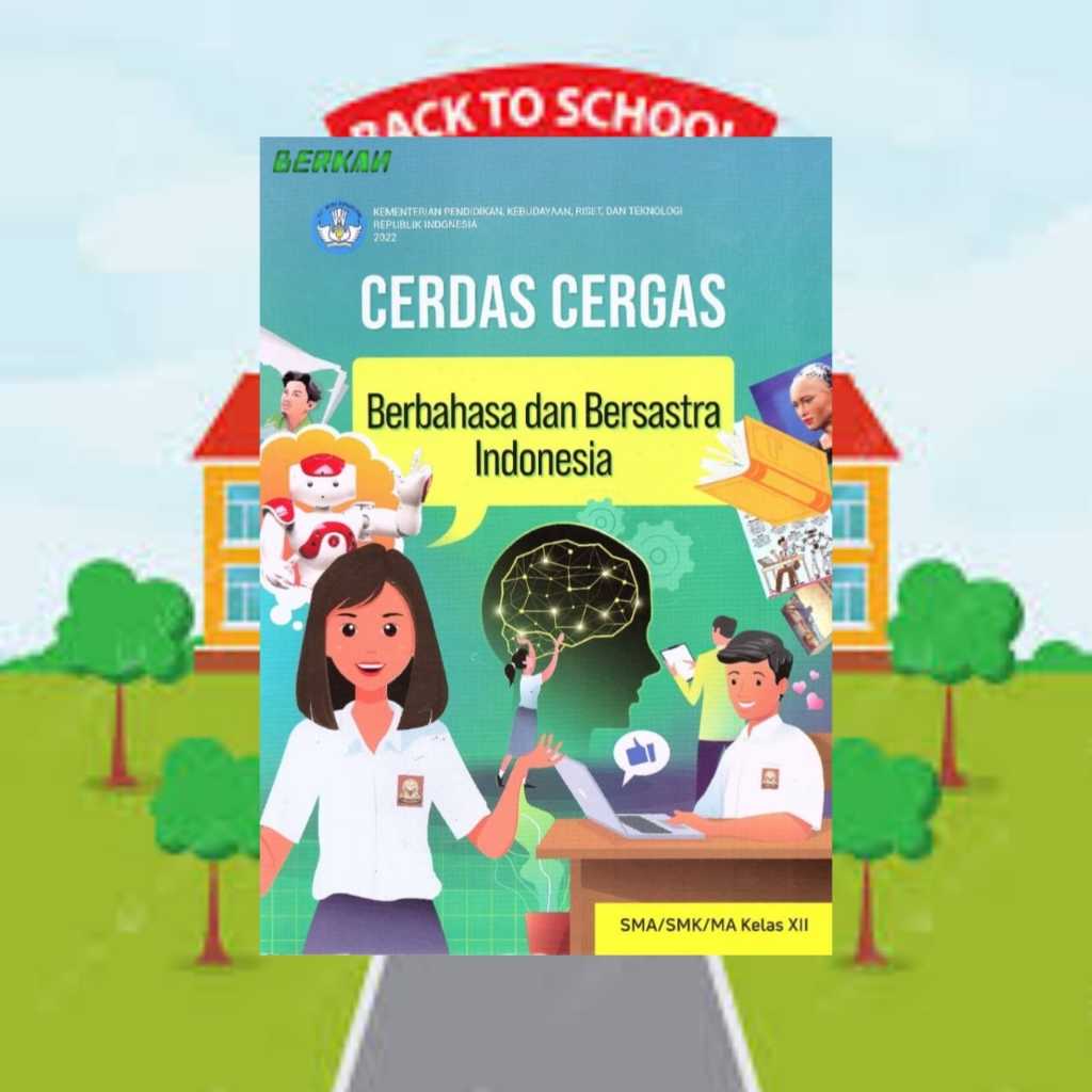 BUKU CERDAS CERGAS BERBAHASA DAN BERSASTRA INDONESIA KELAS 12 SMA