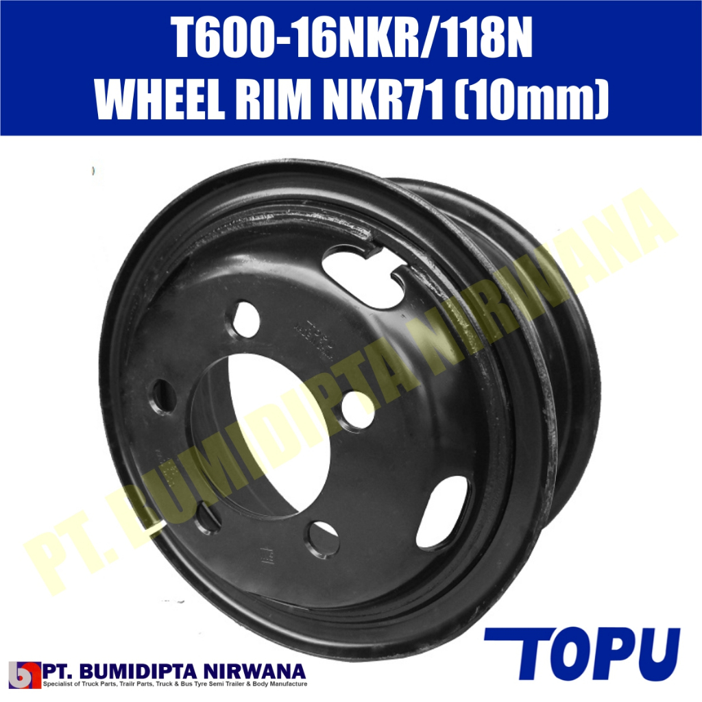 Velg Truk Isuzu Elf NKR 71 Euro 2 - Merk TOPU Ukuran 600 Ring 16 Lubang 5 Tebal 10mm 12mm- Lubang Te