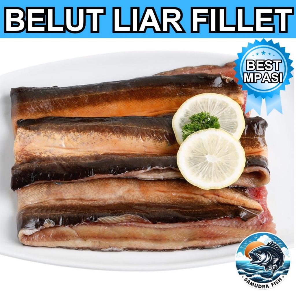 

BELUT LIAR FILLET PREMIUM MPASI