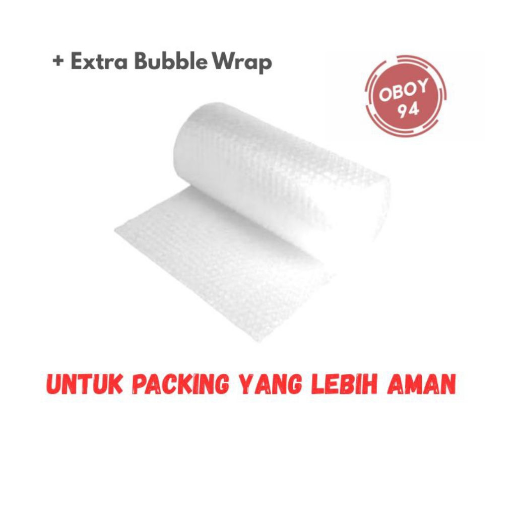 

EXTRA BUBBLE WRAP