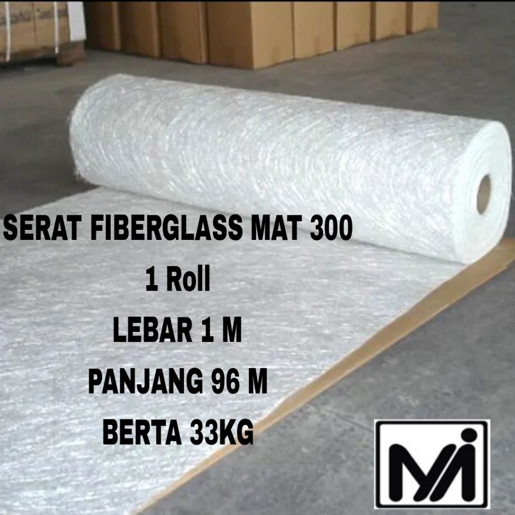 SERAT FIBERGLASS 1 ROLL MAT 300