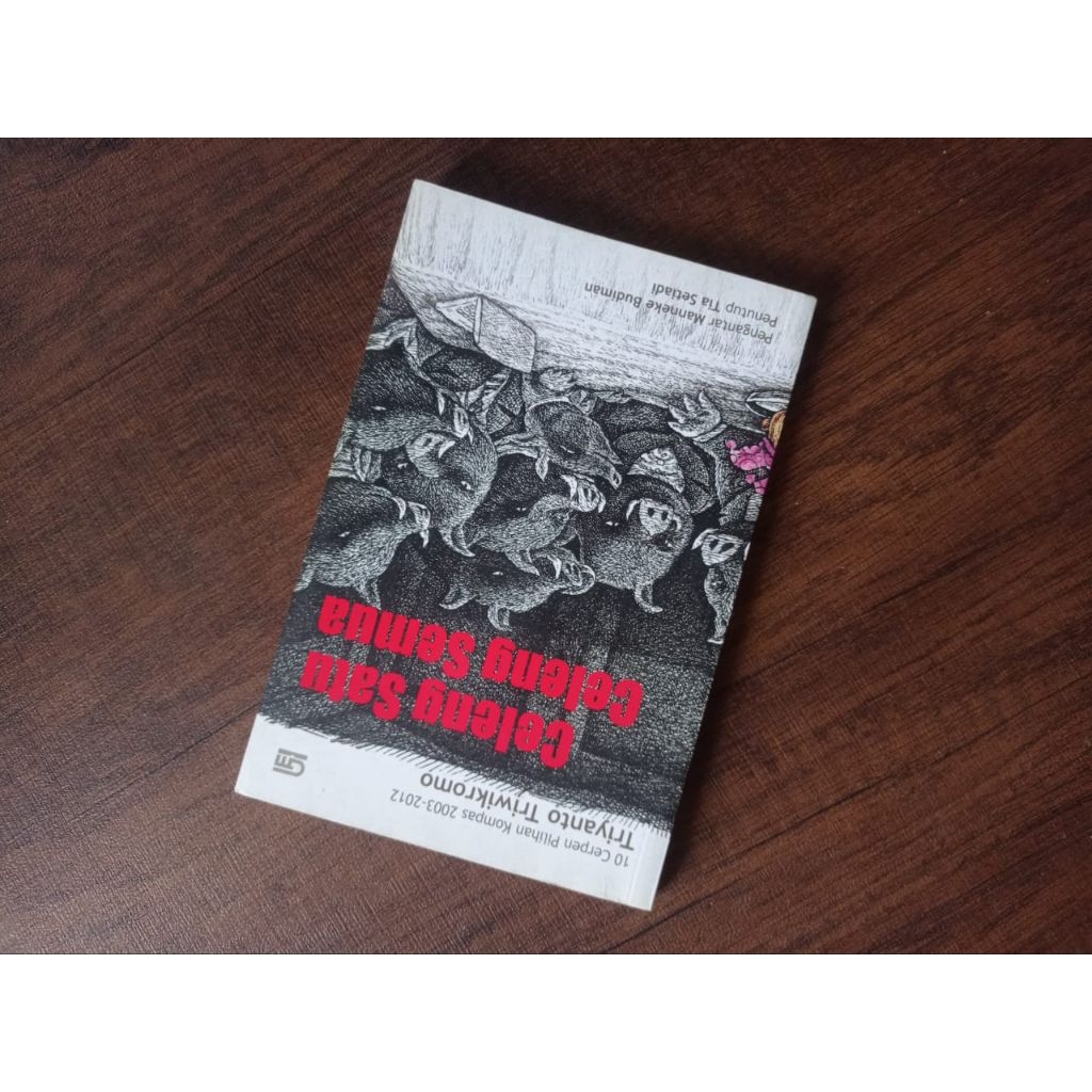 Celeng Satu Celeng Semua - Triyanto Triwikromo