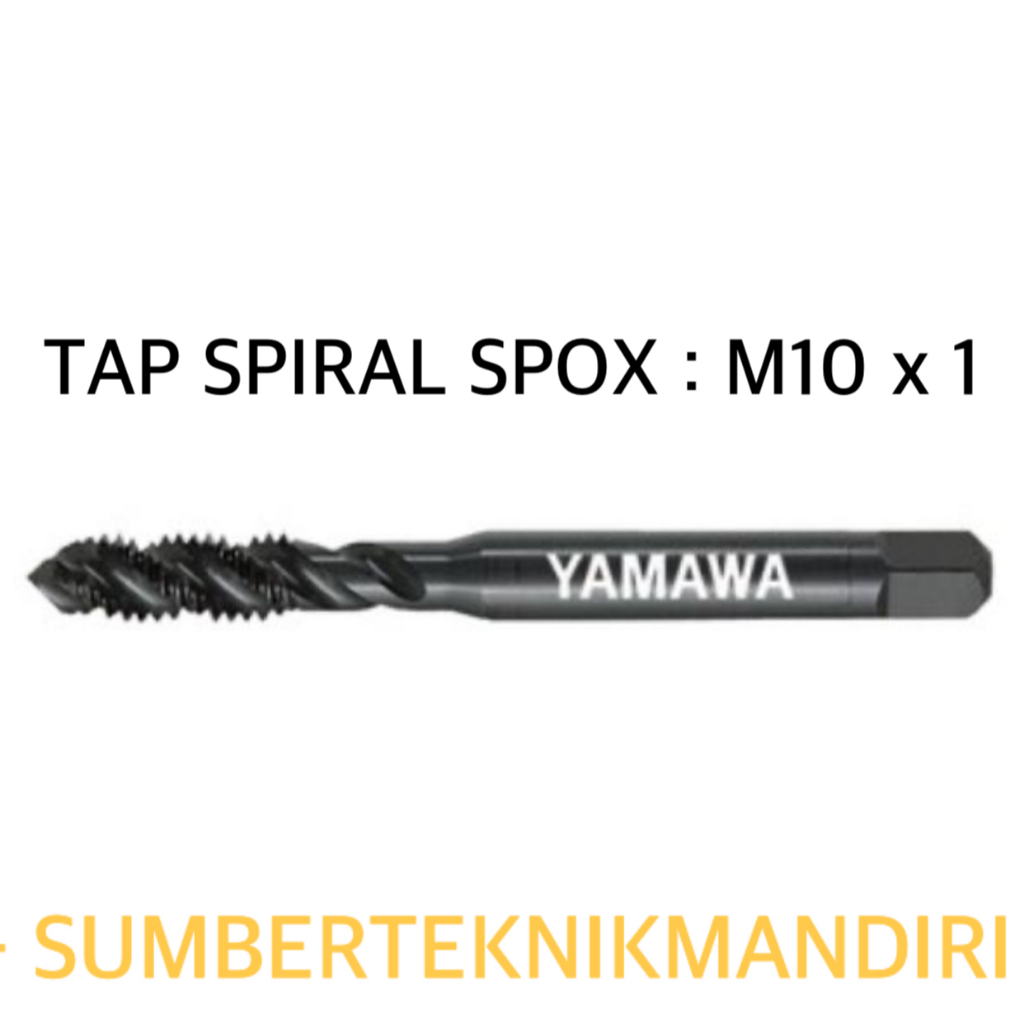 TAP MACHINE YAMAWA SPIRAL M10 X 1 / TAP MESIN YAMAWA M10 X 1 SPOX