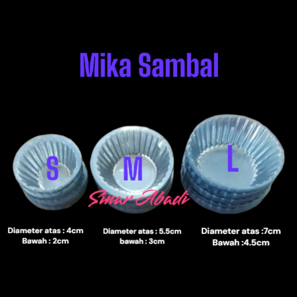 Mika Sambal Kecil/Mika Sambal Tanggung/Mika sambal Besar 100pcs