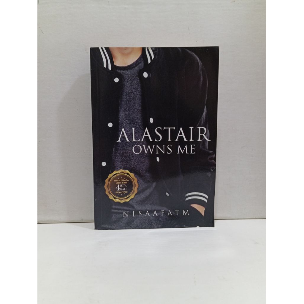Novel Alastair Owns Me By Nisaafatm
