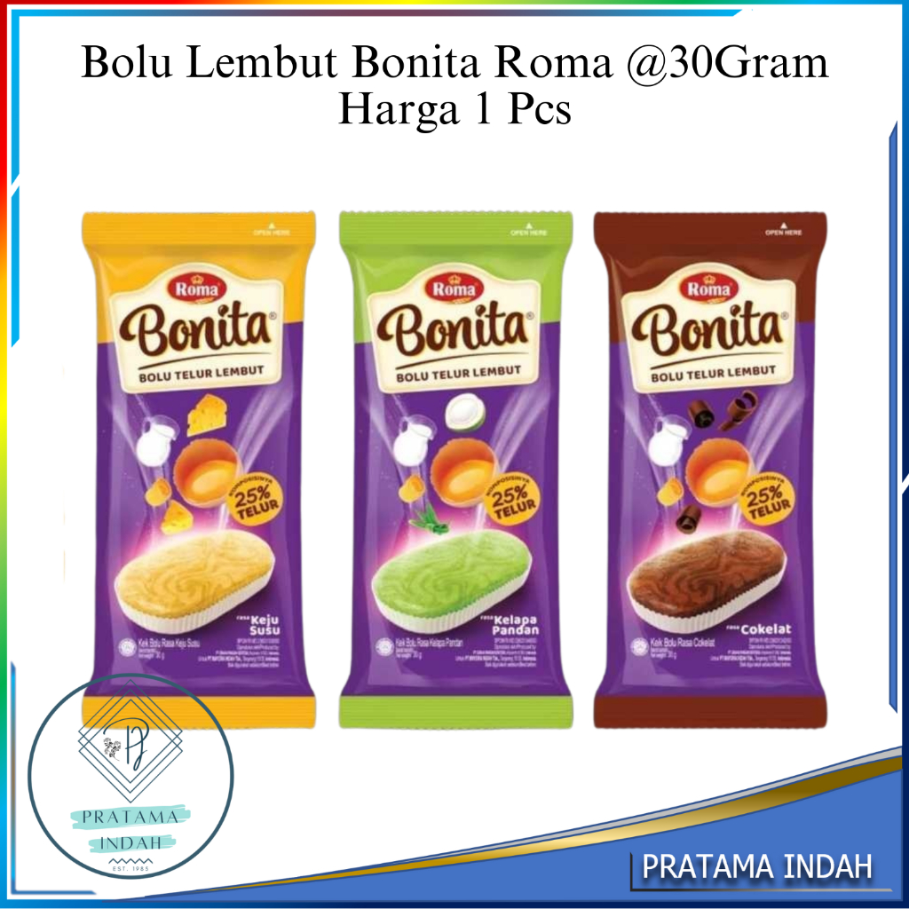 

Roma Bonita Bolu Telur Lembut 30gr Coklat, Keju Susu, Kelapa Pandan Bolu Lembut Kenyang di Perut komposisi Telur 25% Harga 1 Pcs @30g