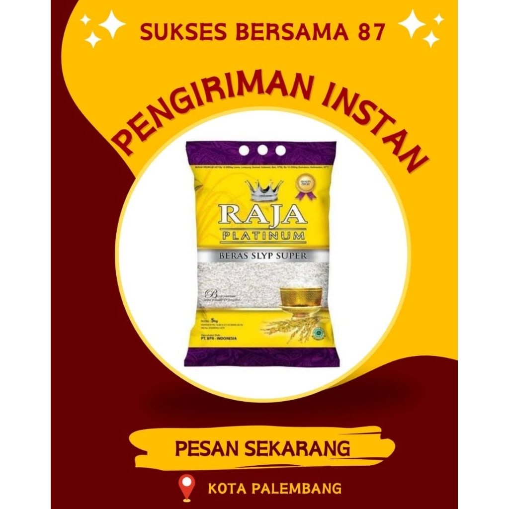 

( INSTAN PALEMBANG ) BERAS RAJA PLATINUM