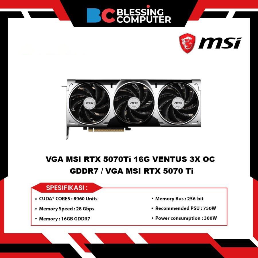 VGA MSI RTX 5070Ti 16G VENTUS 3X OC GDDR7 / VGA MSI RTX 5070 Ti