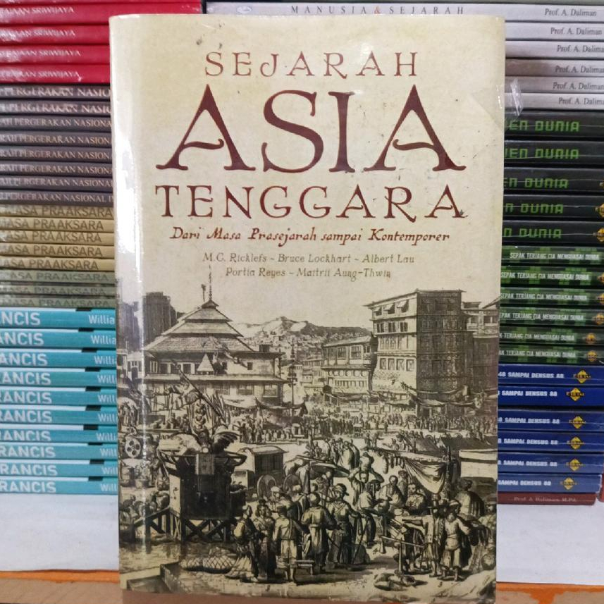 TK. SEJARAH ASIA TENGGARA : DARI MASA PRASEJARAH SAMPAI KONTEMPORER
