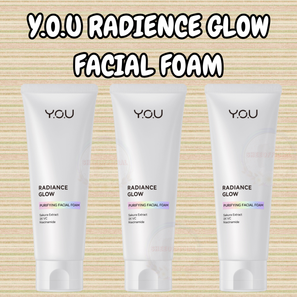 You Radiance Glow Purifying Facial Foam | Membersihkan Kulit Secara Maksimal Mencerahkan Wajah Kusam