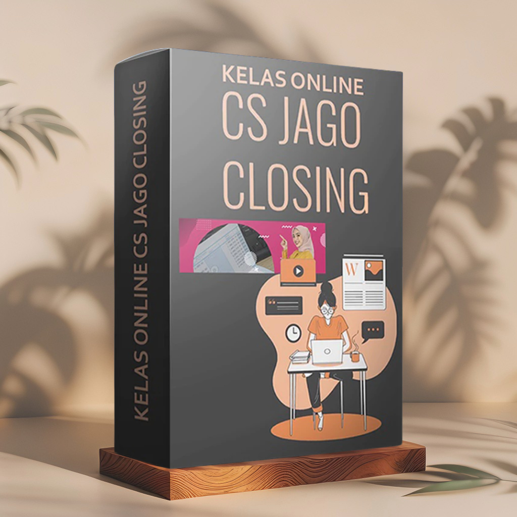 CS JAGO CLOSING - Kembangkan Teknik Respon CS Hingga Closingan Menumpuk - Course