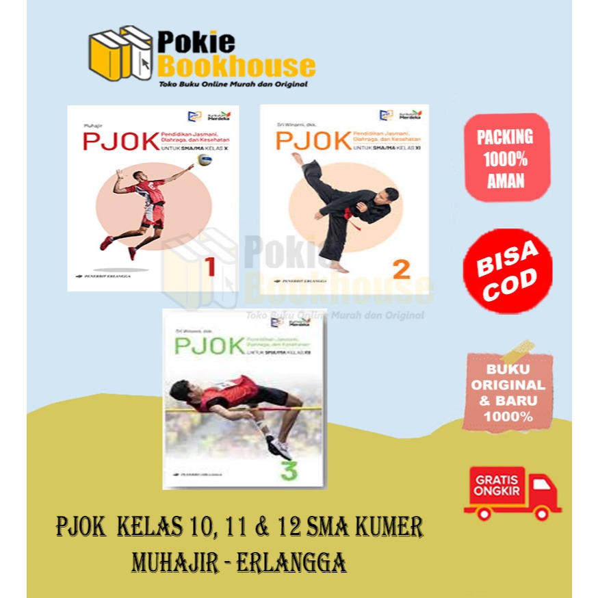 BEST SELLER PJOK KELAS 10, 11 & 12 SMA/MA KURIKULUM MERDEKA - MUHAJIR, SRI WINARNI, DKK - ERLANGGA