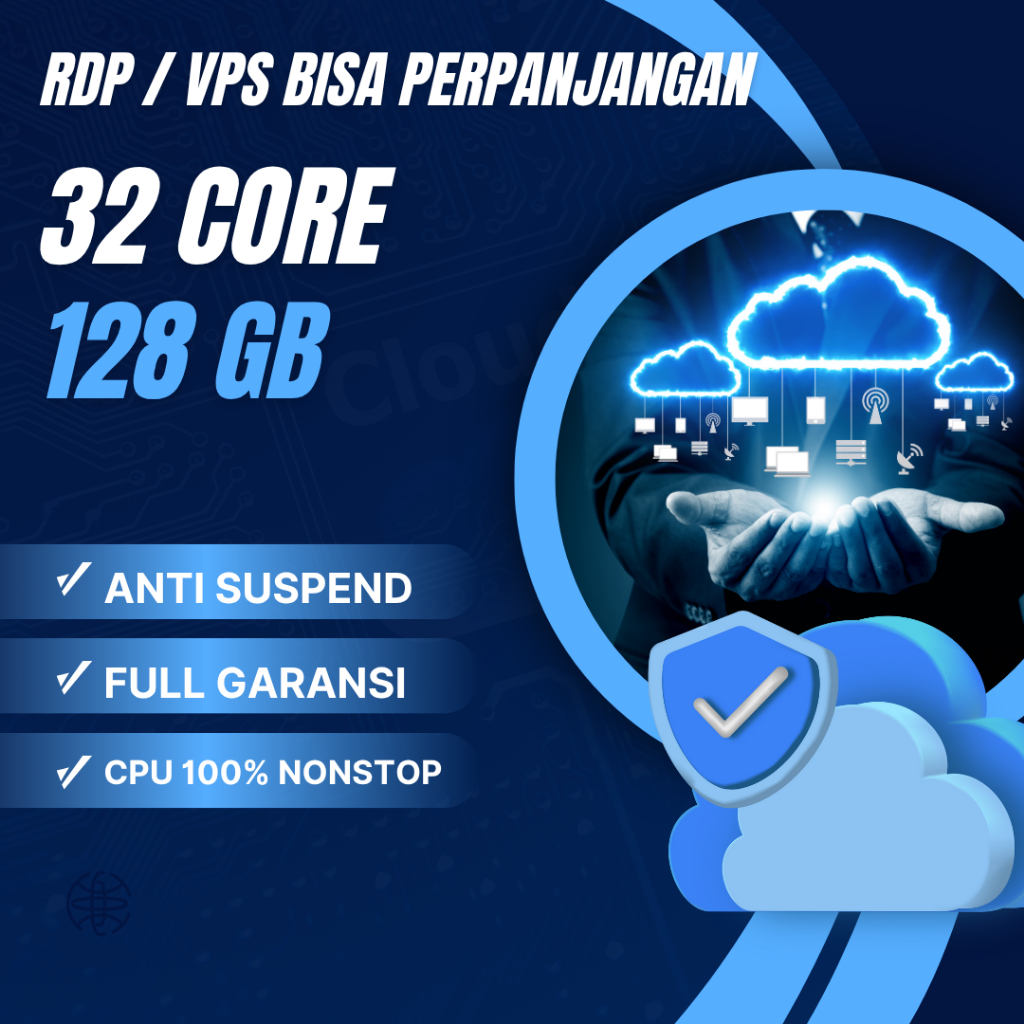 RDP / VPS Ram 128GB 32 Core / 32 Vcpu Ram 128 GB Bulanan Mingguan Harian Tahunan Murah Windows / Lin