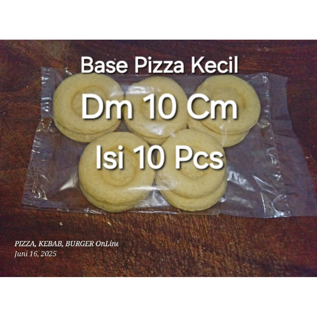 

Base Pizza Premium dm 10 cm Isi 10 Pcs. Hanya JAMALI (JAWA MADURA DAN BALI)