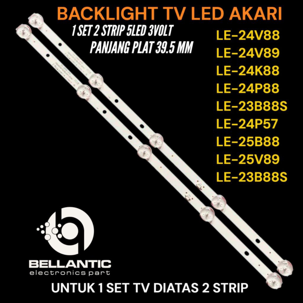 BACKLIGHT TV LED AKARI 24 INCH LE-24P88- LE-24V88- LE-24V89- LE-24K88- LE-24P57- LE-23B88S-LE-25B88-