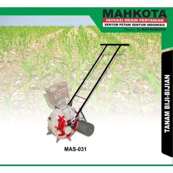Mesin Tanam Jagung Mahkota MAS-031 MAS-036 Efisiensi 0.25 Ha/Jam