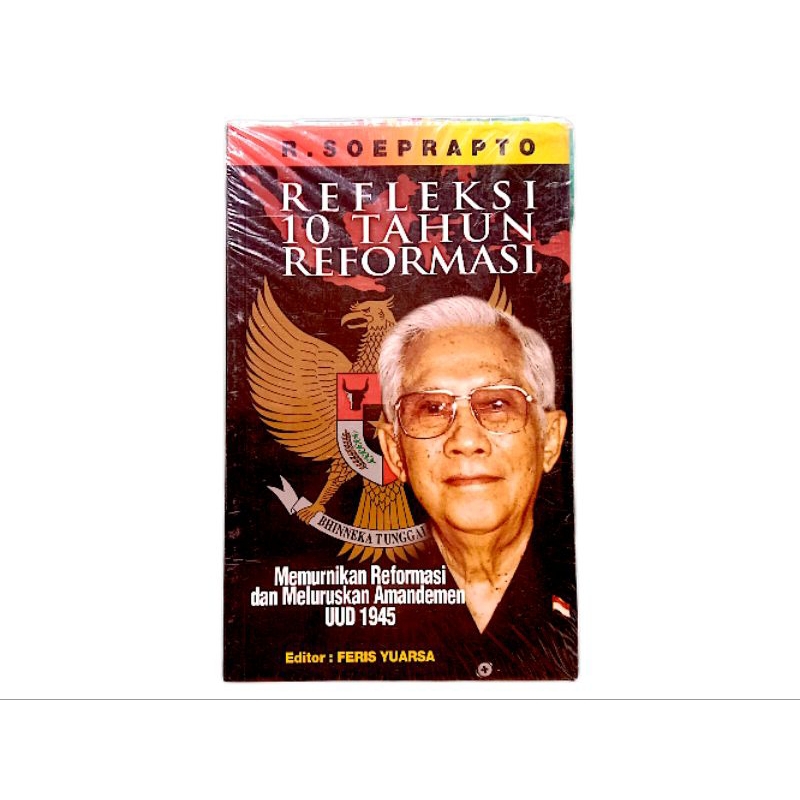 Refleksi 10 Tahun Reformasi karya R. Soeprapto
