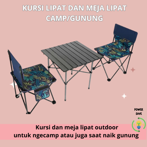 KURSI LIPAT DAN MEJA LIPAT OUTDOOR/KURSI LIPAT DAN MEJA LIPAT OUTDOOR PORTABLE KURSI CAMPING FOLDING