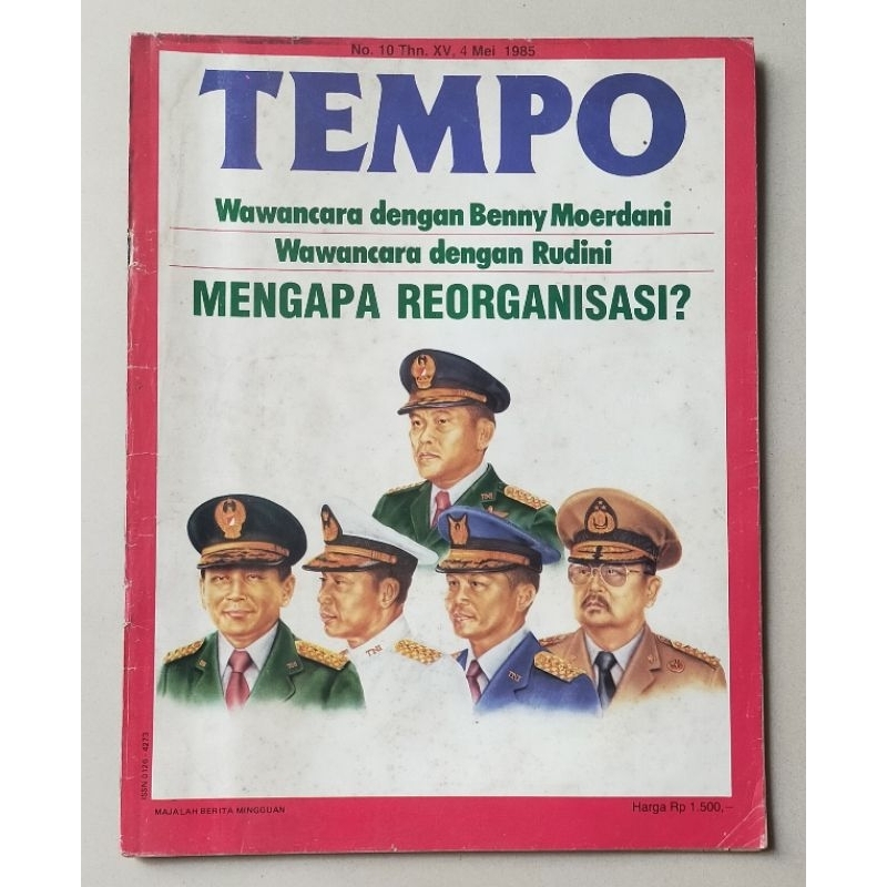 Majalah Tempo lama 4 Mei 1985 : Mengapa Reorganisasi ? Wawancara Jenderal LB Moerdani
