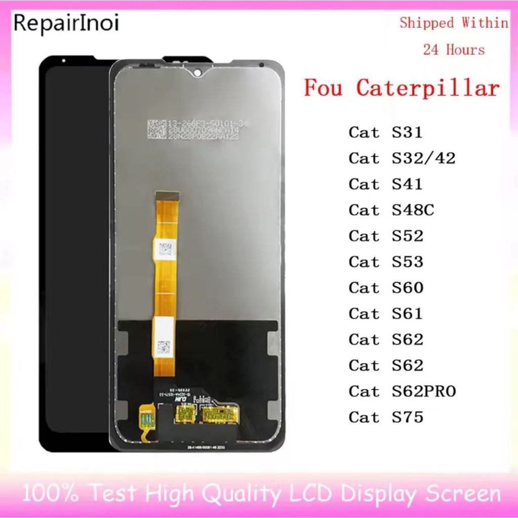 Original For Caterpillar Cat S31 S32 S41 S42 S52 S53 S60 S61 S75 S48C S62 Pro Display LCD Touch Scre