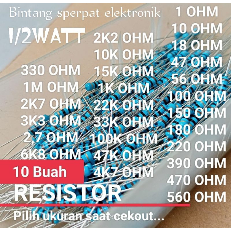 (10 Buah) RESISTOR 1/2WATT (Banyak ukuran silakan di pilih) RESISTOR 1/2WATT 10 OHM RESISTOR 1/2WATT