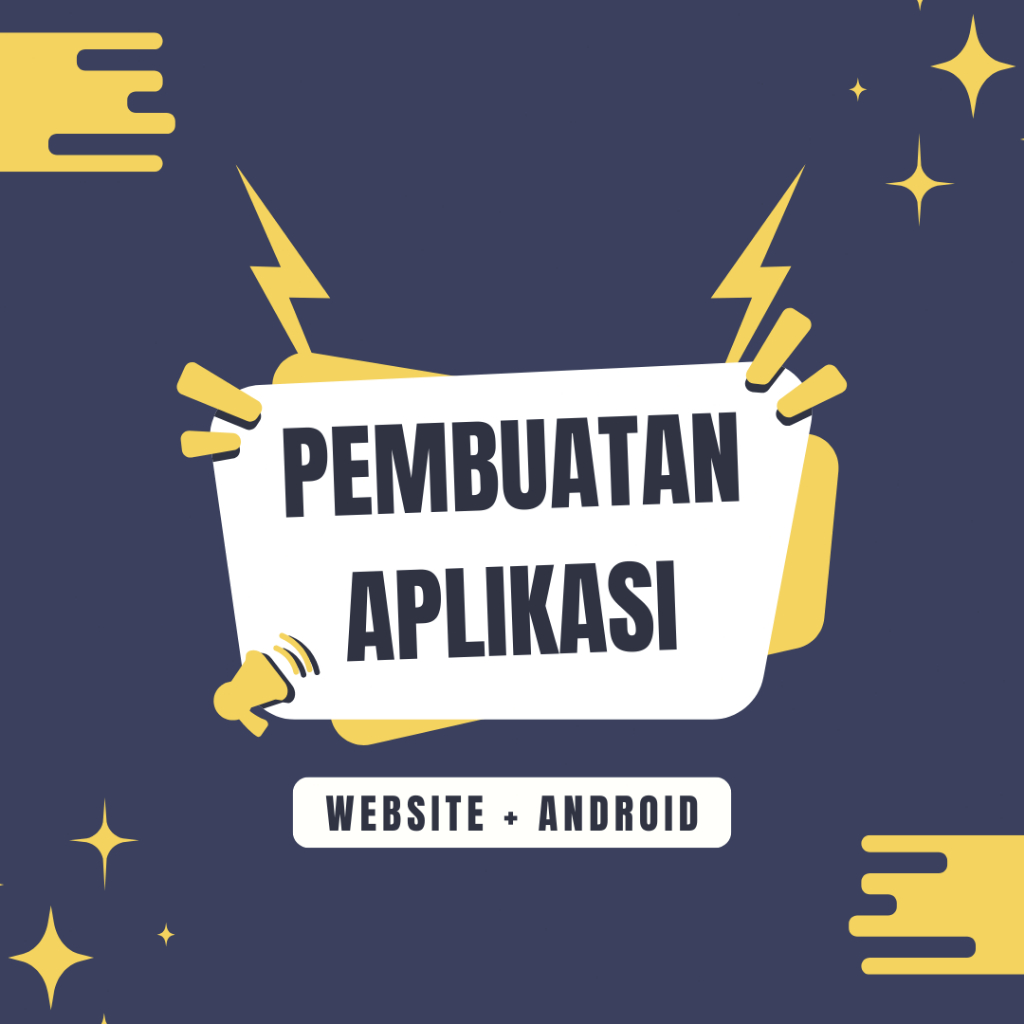 Jasa Pembuatan Aplikasi Web / Jasa Pembuatan Aplikasi Android Custom
