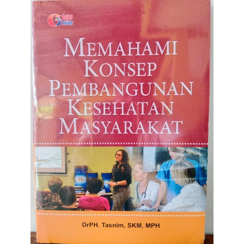 Memahami Konsep Pembangunan Kesehatan Masyarakat