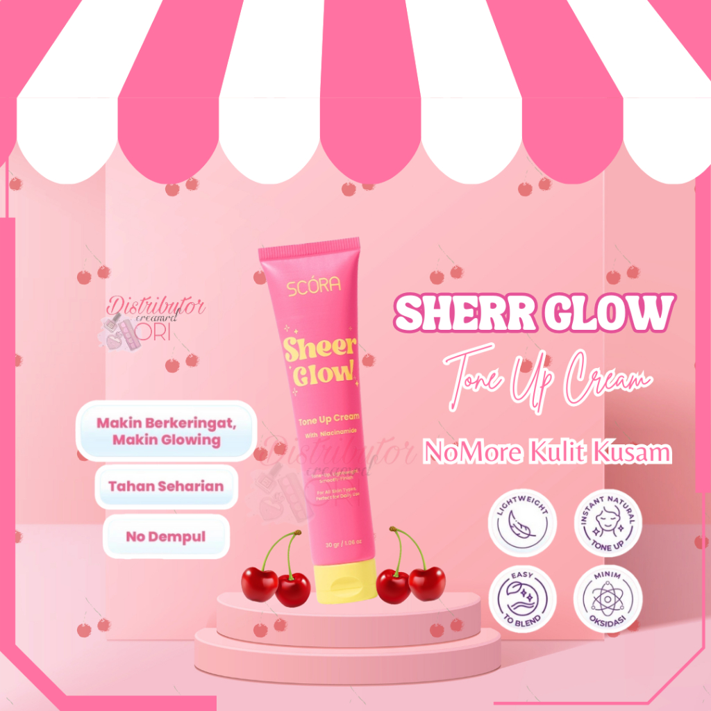 SCORA SHEER GLOW TONE UP CREAM 30ML  Sheer Glow Tone Up Cream 30ml