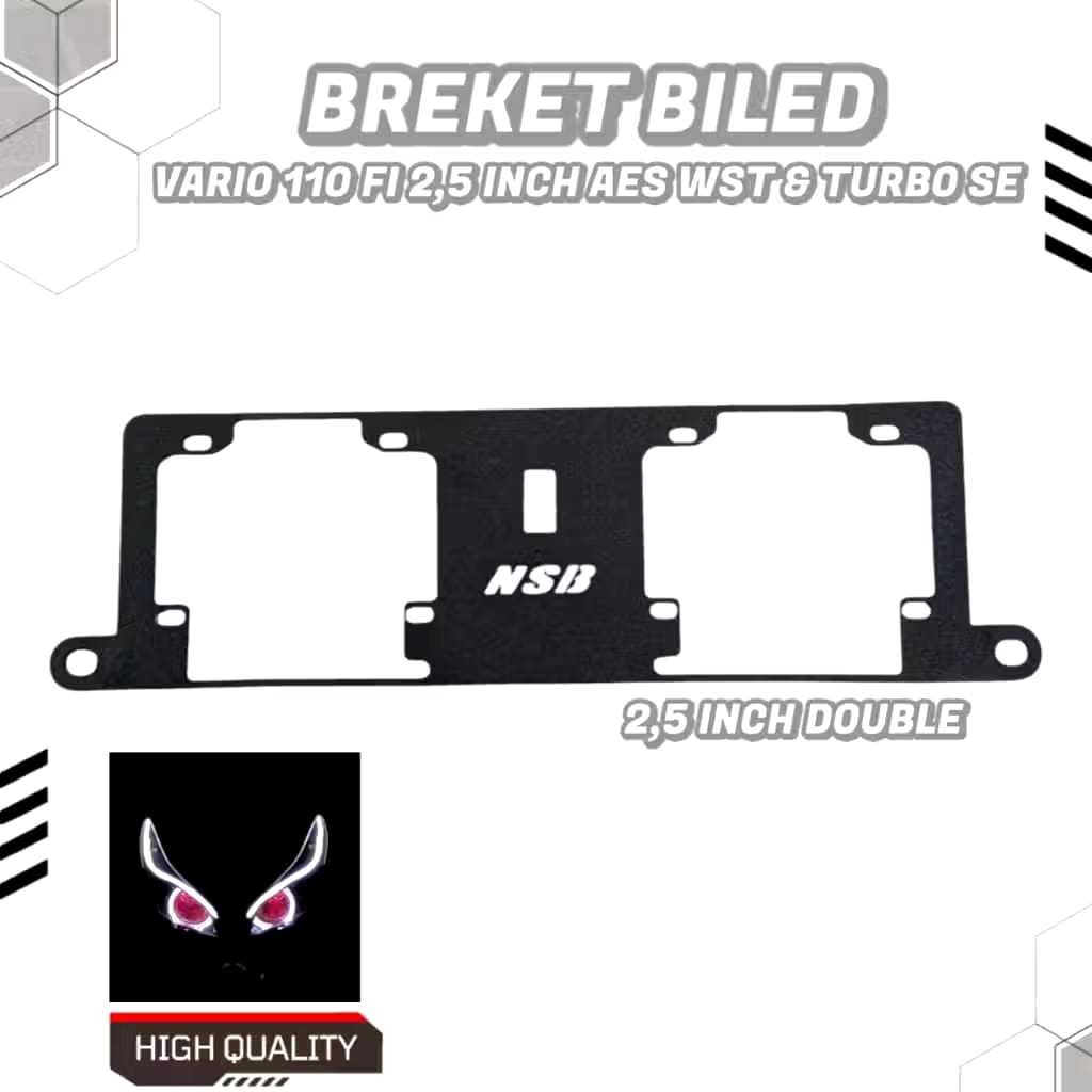 BREKET BILED PROJIE HID 2,5 INCH VARIO 110 FI VARIO AGNES VARIO 110 FI NSB899