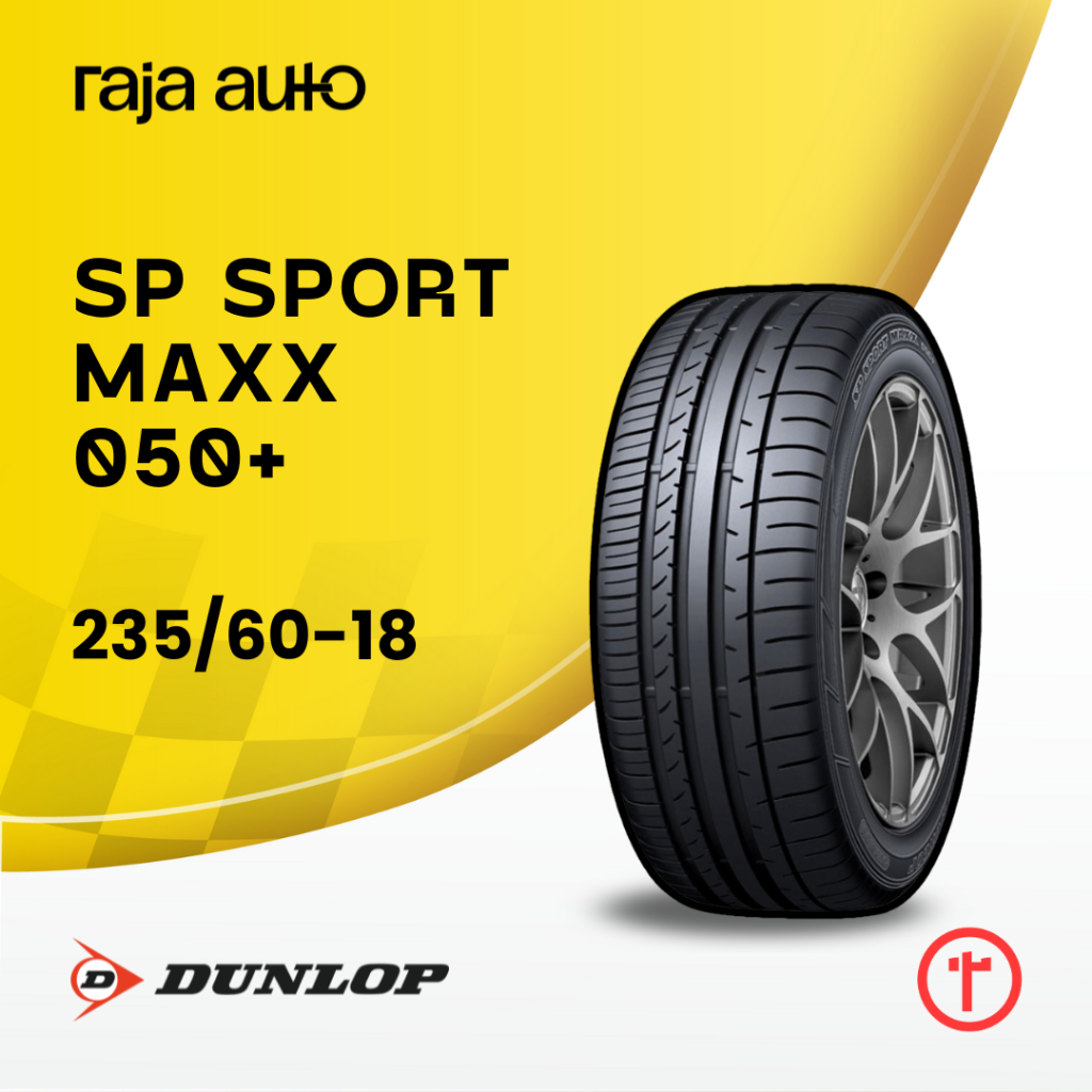 Ban Mobil Dunlop SP Sport Maxx 050+ 235/60-18 R18 Alphard, Vellfire