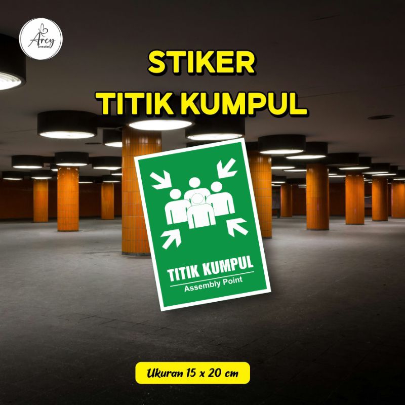 

Stiker Titik Kumpul Assembly Point