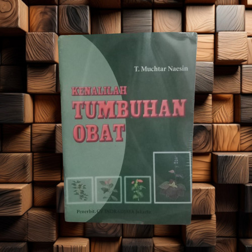 Buku Kenalilah Tumbuhan Obat - T Muchtar Naesin - CV Indradjaya Original Terapibuku