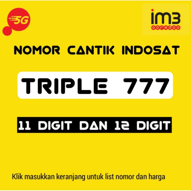 Nomor Cantik Indosat Triple 777 im3 ekor 777 4G LTE 1777 support 5G 2777 Nomer 3777 im3 4777 Hoki 57