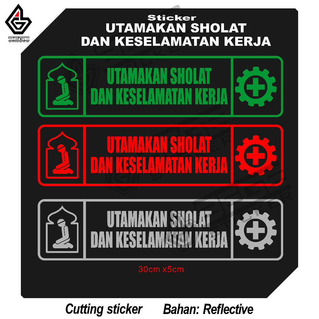 

Sticker UTAMAKAN SHOLAT DAN KESELAMATAN KERJA ,Kode :02 Sticker peringatan rambu rambu bahan reflective atau menyala