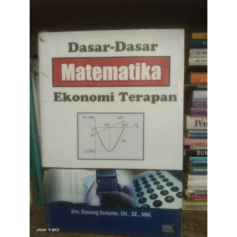 DASAR - DASAR MATEMATIKA Ekonomi Terapan