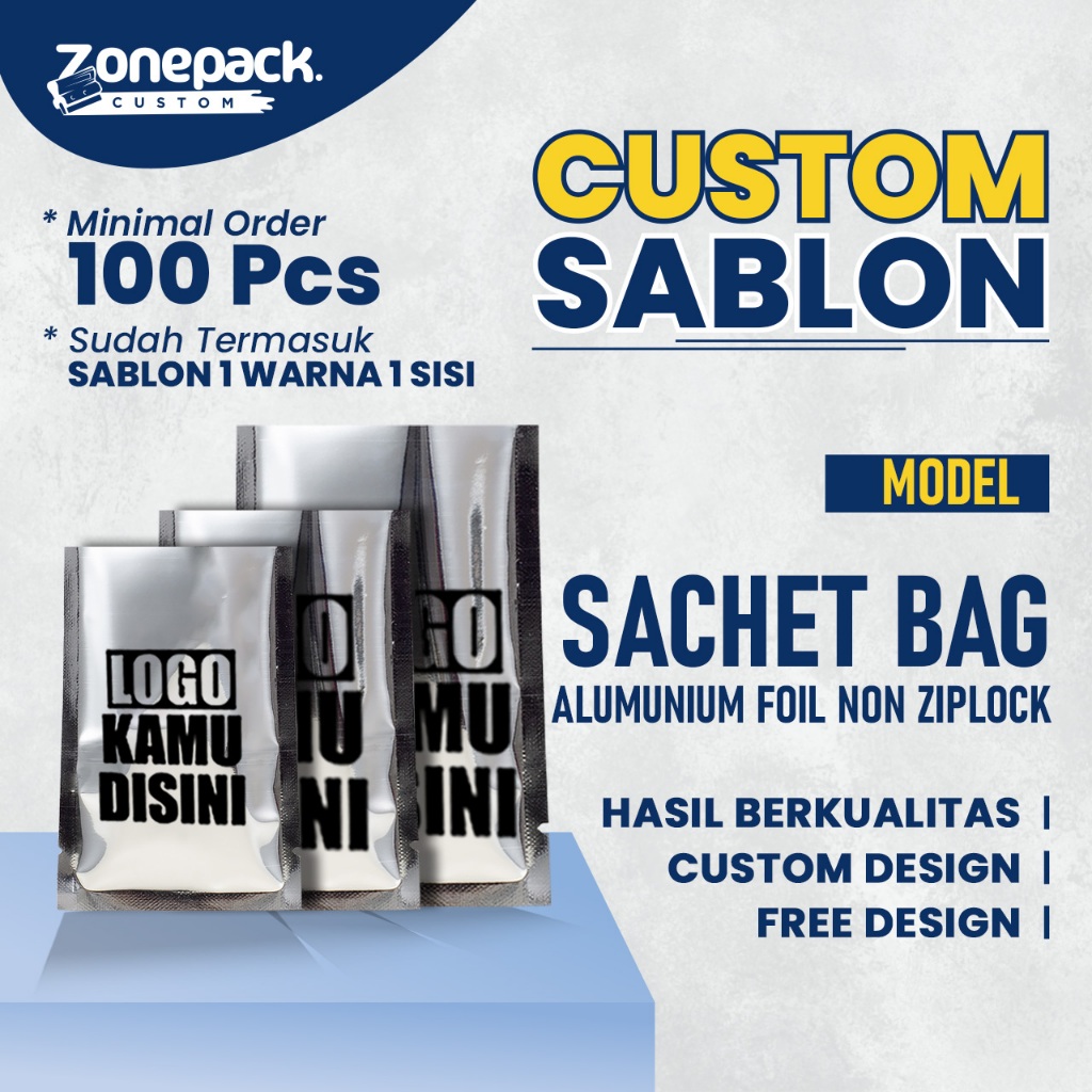 Sablon Sachet Saset Alumunium Foil Non Ziplock | Sablon 1 Warna 1 Sisi Custom Free Desain Kemasan Sa