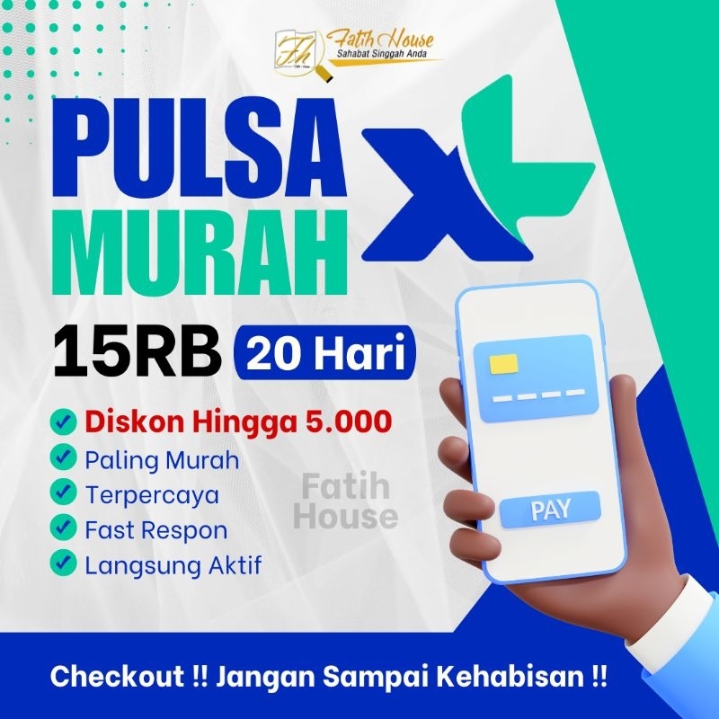 [Disc. Up to 5.000] Pulsa Murah XL Nominal 15rb Masa Aktif 20 Hari | Fatih House