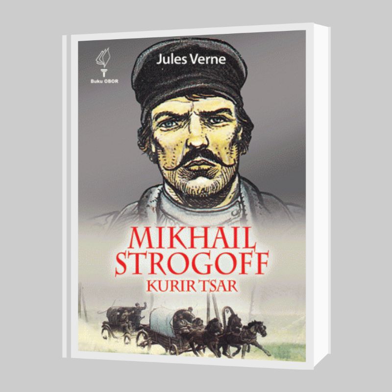 Mikhail Strogoff (Kurir Tsar) - Jules Verne