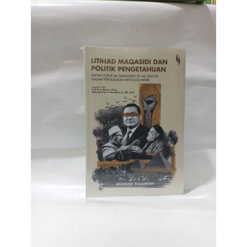 BUKU IJTIHAD MAQASIDI DAN POLITIK PENGETAHUAN - Akhmad Sulaiman