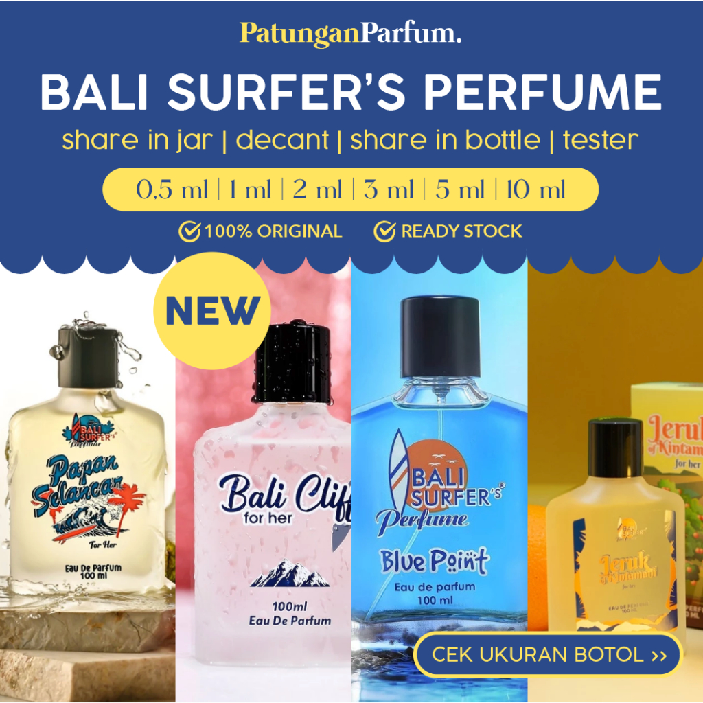 Decant Bali Surfers Perfume BSP - Bali Cliff Dreamland for Her Jeruk Kintamani Blue Point Festival L