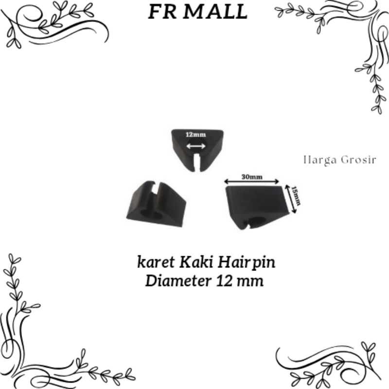 Karet Kaki Hairpin 12mm Cekung / Cagak Alas Kaki Meja Kursi Pot Bunga Besi Beton