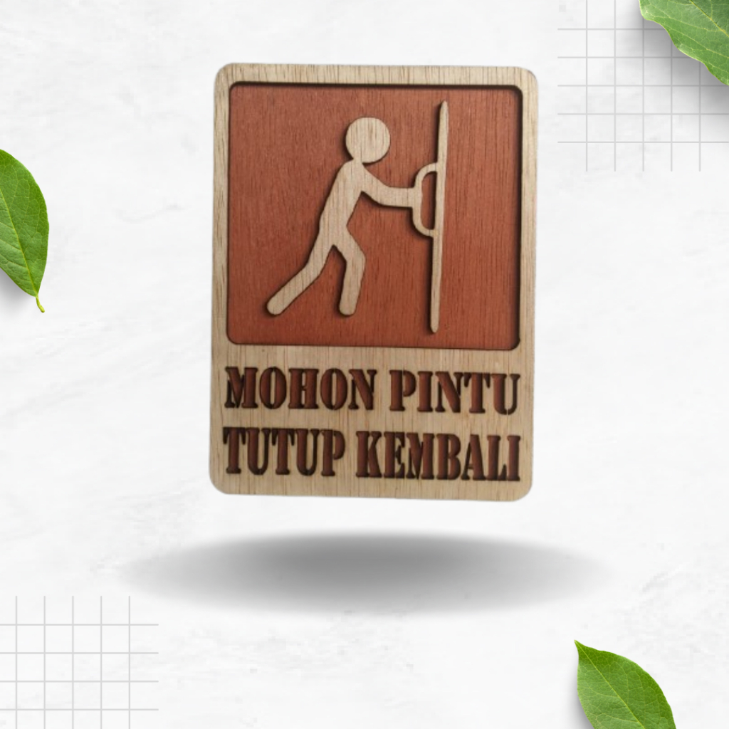 SIGN BOARD MOHON PINTU TUTUP KEMBALI (KAYU)