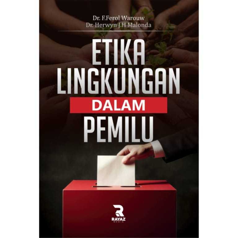 Buku ETIKA LINGKUNGAN DALAM PEMILU