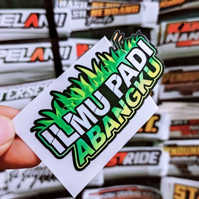 

stiker ilmu padi abangku glossy