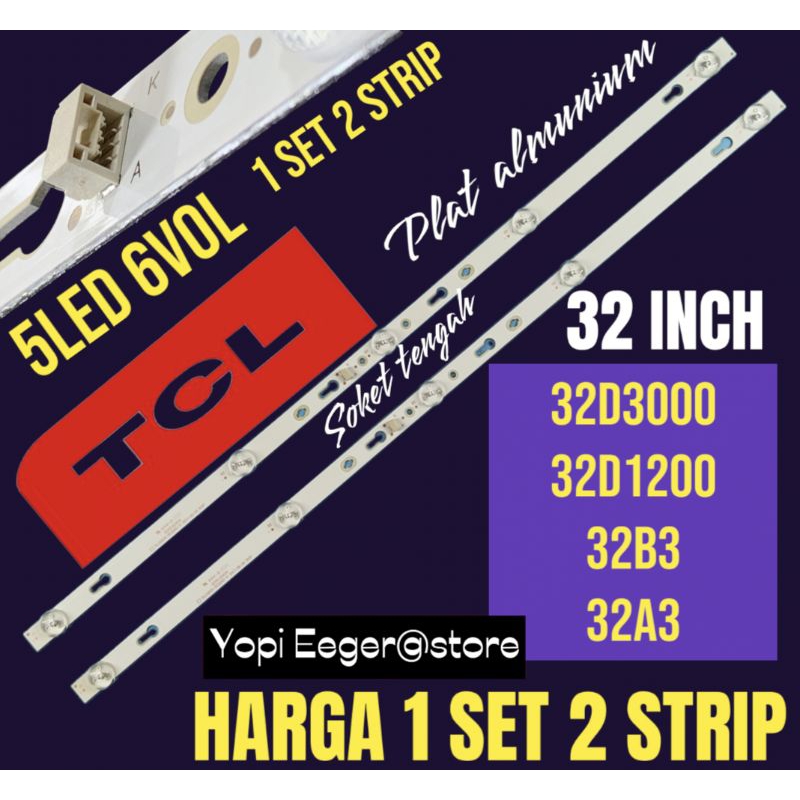 BACKLIGHT TV LED TCL 32 INCH 32D3000- 32D200- 32B3 32A3 BACKLIGHT TV LED 32 INCH