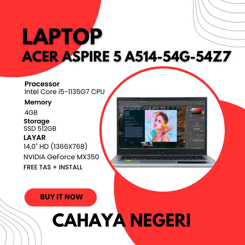 PROMO LAPTOP Acer Aspire 5 A514-54G-54Z7 CORE i5 GEN 11 RAM 4GB SSD 512GB NVIDIA GEFORCE (TAS+INSTAL
