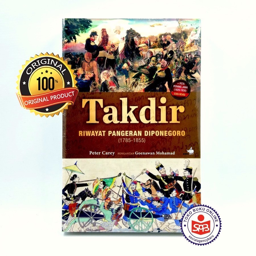 Takdir Riwayat Pangeran Diponegoro 1785-1855 - Peter Carey