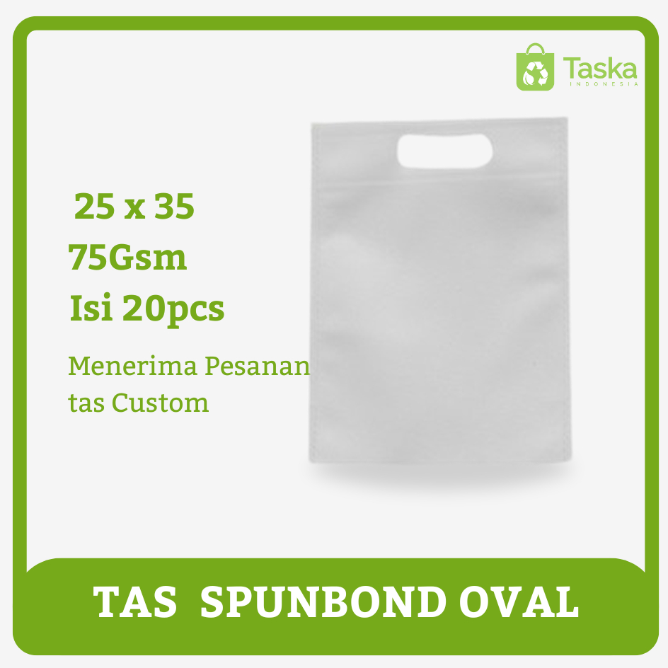 

Taska - Goodie bag Spunbond 25x35 Oval Warna Putih Tebal Tas Press Spunbond